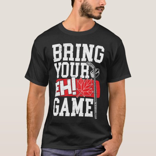 Bring Your EH Game Canadian Lacrosse Canada Day Ca Tシャツ (正面)