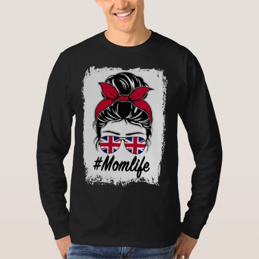 Britain Flag British Mom Messy Bun Mom Life Tシャツ (正面)