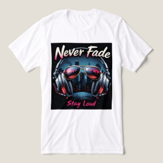 Brite-T Never Fade Stay Loud 0019605 トライブレンドTシャツ