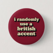 British Accent 缶バッジ (正面)