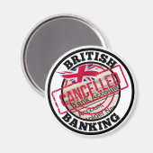 British Banking – キャンセルされた銀行口座 マグネット (正面/裏面)