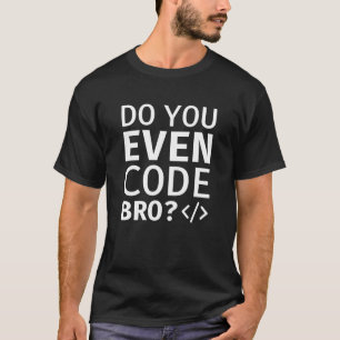 Broのコードを作成する Tシャツ