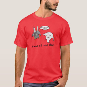 Broを私で来られる! Tシャツ