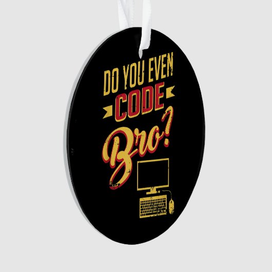 Broソフトウェアエンジニアのコードおもしろいを作成する オーナメント (正面)