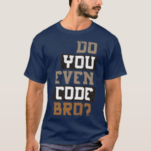 Broプログラマをコーディングする Tシャツ