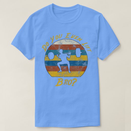Bro Barbell Squatを持ち上げるか Tシャツ (デザイン正面)