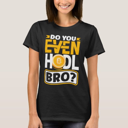 Bro Cryptocurrency BTCを保持する Tシャツ (正面)