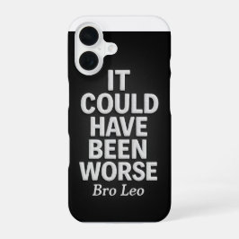 Bro Leo Legacy "もっとひどかったかもしれない" iPhone 16ケース