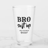 Bro Suet Up - おもしろい Groomsman Proposal タンブラーグラス (正面)