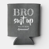 BRO Suet Up - おもしろい Groomsman Proposal 缶クーラー (正面)