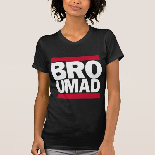 Bro Uの不機嫌 Tシャツ (正面)