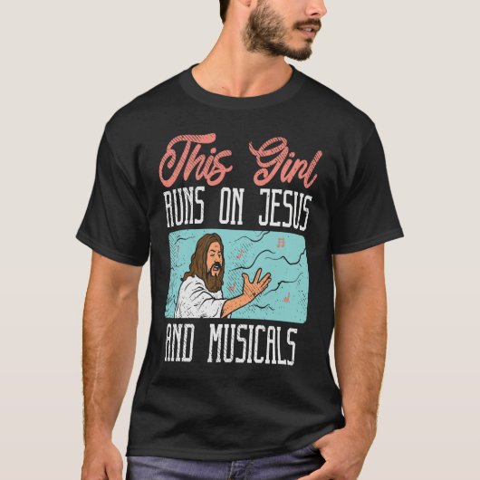 Broadway Actor Musical Theater Fans  Jesus & Music Tシャツ (正面)