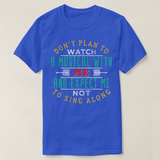 BROADWAY MUSICAL Quote Theatre Love Gift  Tシャツ (デザイン正面)