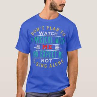 BROADWAY MUSICAL Quote Theatre Love Gift  Tシャツ