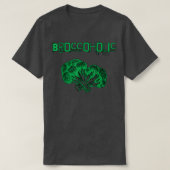 Broccoholic Broccoli for Vegans and Vegetarians Tシャツ (デザイン正面)