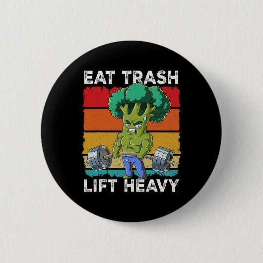 Broccoli Gym Weight Training Eat Trash Lift Heavy  缶バッジ (正面)