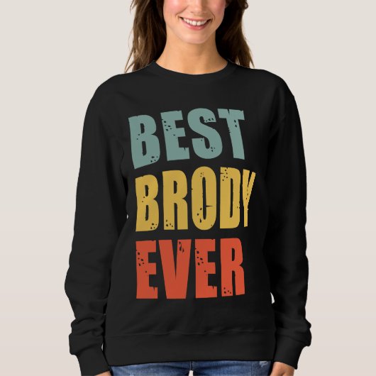Brody Best Ever  Brody スウェットシャツ (正面)