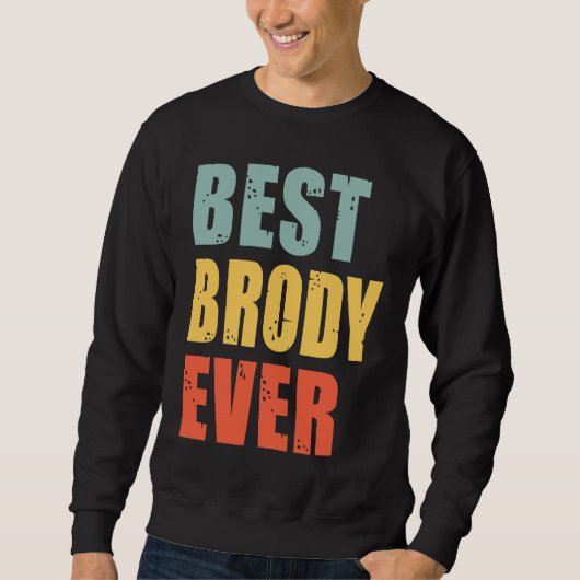 Brody Best Ever  Brody スウェットシャツ (正面)