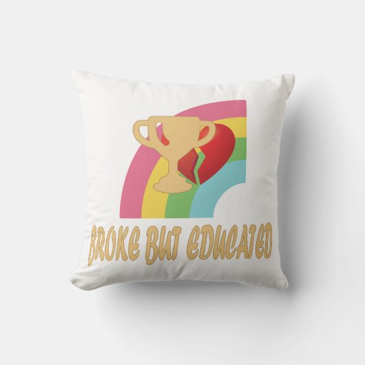 Broke But Educated Trophy Rainbow Design クッション (正面)