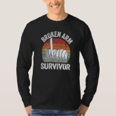 Broken Arm Survivor Recovery Broken Hand Get Well Tシャツ (正面)