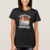 Broken Arm Survivor Recovery Broken Hand Get Well Tシャツ (正面)