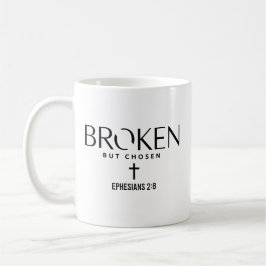 Broken But Chosen Ephesians 2:8 Christian Faith コーヒーマグカップ