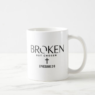 Broken But Chosen Ephesians 2:8 Christian Faith コーヒーマグカップ
