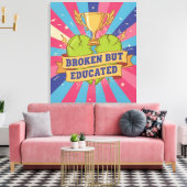 Broken But Educated モチベーションを高める名言  キャンバスプリント (インサイチュ (リビング))