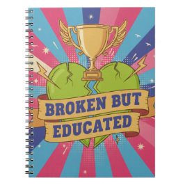 Broken But Educated モチベーションを高める名言 ノートブック