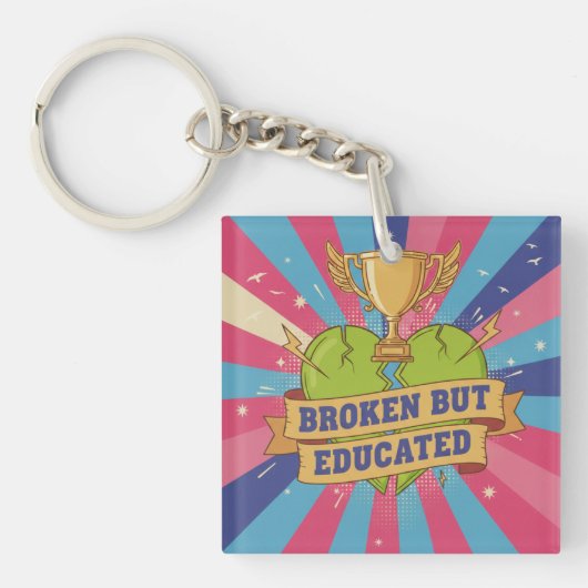 Broken But Educated モチベーションアート キーホルダー (正面)