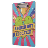 Broken But Educated Motivational Quote  クリップボード (左)