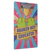 Broken But Educated Motivational Quote  クリップボード (右)