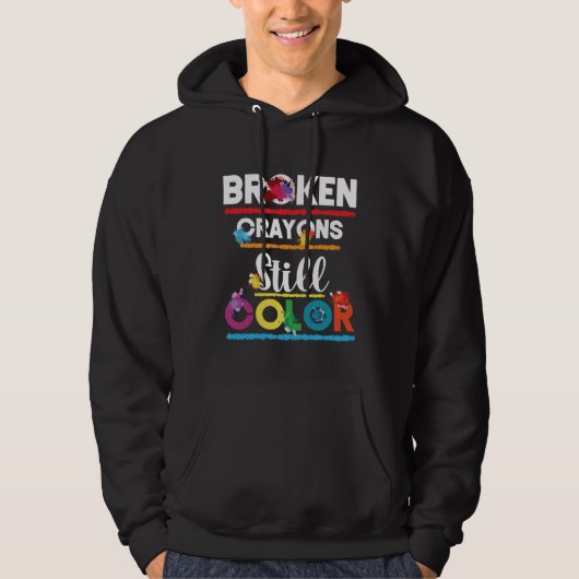 Broken Crayons Still Color Mental Health Awareness パーカ (正面)