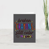 Broken Crayons Still Colour Mental Health Awarenes カード (正面)