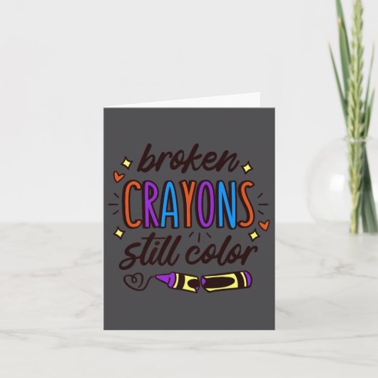 Broken Crayons Still Colour Mental Health Awarenes カード (正面)