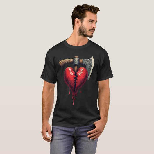 Broken Heart Axes Exes - Love's End Tシャツ (正面フル)