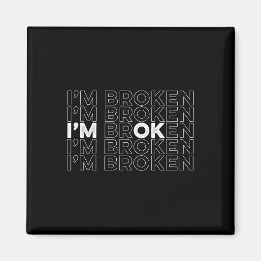 Broken I'm OKメンタルヘルス認識度 マグネット (正面)