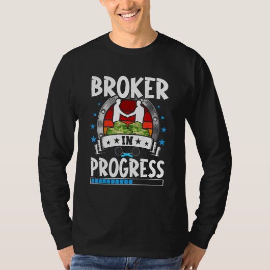 Broker In Progress Trainee Student Tシャツ (正面)