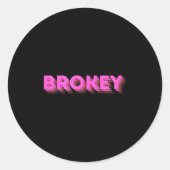Brokey Nk Design Funny Quote ラウンドシール (正面)