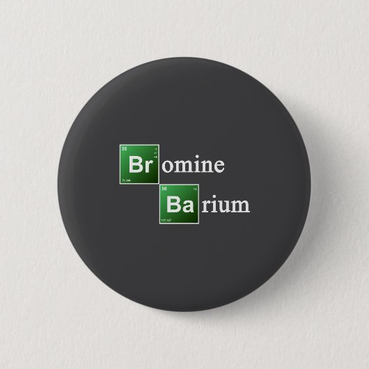 Bromine And Barium Periodic Table Chemistry Elemen 缶バッジ (正面)