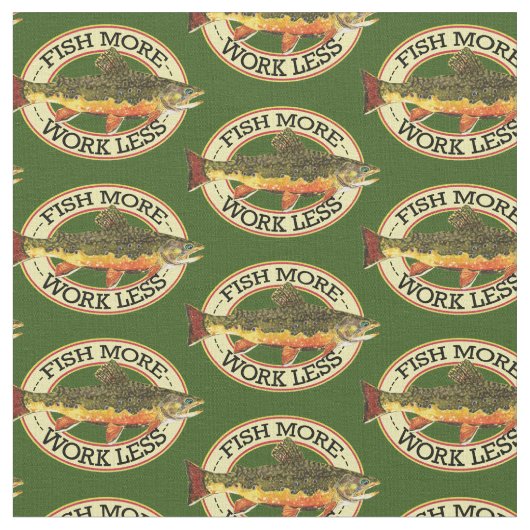 Brook Troutユーモアのある Fish More - Work Less ファブリック (クローズアップ)