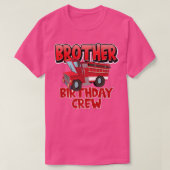 Brother Birthday Crew Fire Truck Firefighter Birth Tシャツ (デザイン正面)