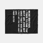Brother Dear Tried I Find Tee フリースブランケット (正面(横))