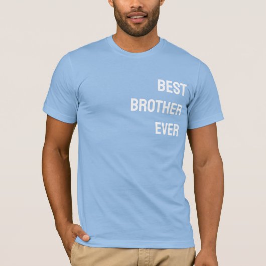 Brother Ever -最高のカスタマイズ可能 Tシャツ (正面)