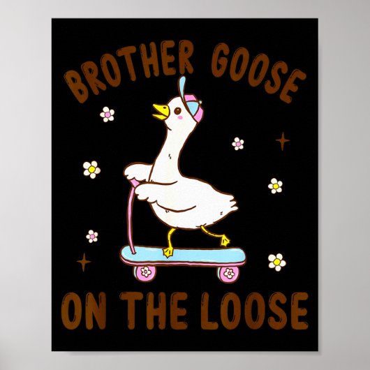 Brother Goose On The Loose Funny Birthday Matching ポスター (正面)