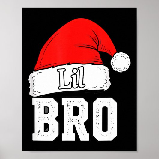 Brother Lil Bro Santa Hat Christmas Little Brother ポスター (正面)