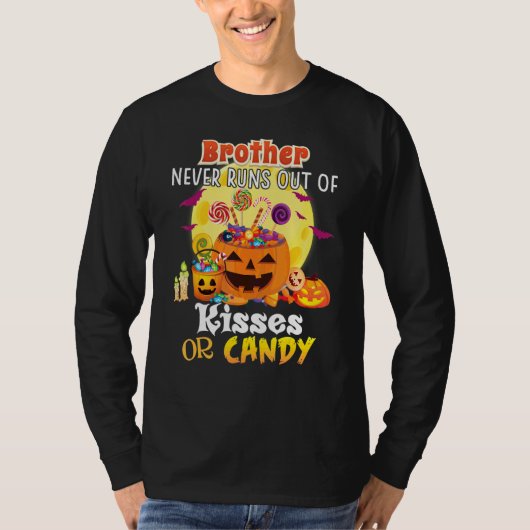 Brother Never Runs Out Of Kisses Or Candy Hallowee Tシャツ (正面)