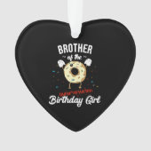 Brother Of検疫誕生日ガールドおもしろいーナツ オーナメント (正面)