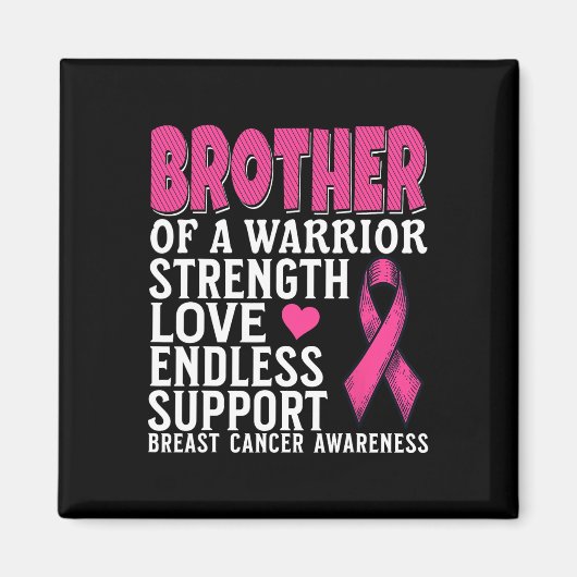 Brother Of A Warrior Breast Cancer Awareness Suppo マグネット (正面)
