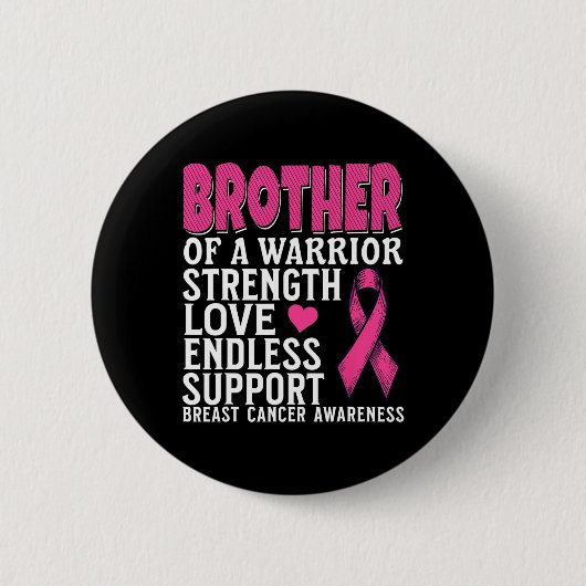 Brother Of A Warrior Breast Cancer Awareness Suppo 缶バッジ (正面)